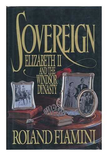 Sovereign: Elizabeth II & the Windsor Dynasty