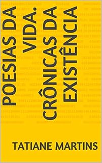 Livro Poesias da vida. Crônicas da Existência