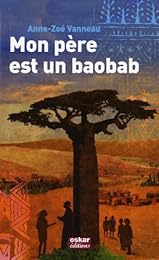 Mon père est un baobab