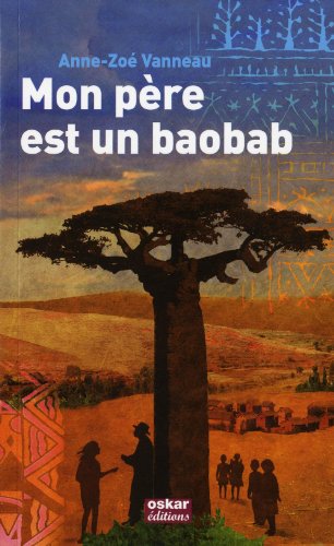 Mon père est un baobab