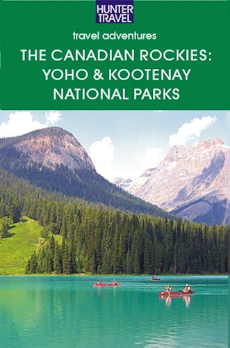 Download The Canadian Rockies: Yoho & Kootenay National Parks (English Edition) PDF