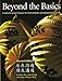 Beyond the Basics: Communicative Chinese for Intermediate and Advanced Chinese Learners (Cheng & Tsui Chinese Language) (English and Chinese Edition)