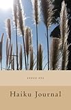Haiku Journal: Issue #32 by Contributing Poets, April Zipser