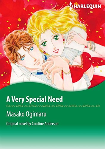 A Very Special Need: Harlequin comics by Caroline Anderson