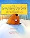 The Groundhog Day Book of Facts and Fun