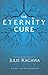 The Eternity Cure (Blood of Eden Book 2)