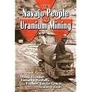 The Navajo People and Uranium Mining