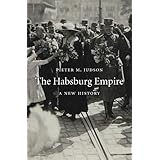 The Habsburg Empire: A New History