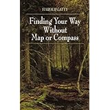 Finding Your Way Without Map or Compass