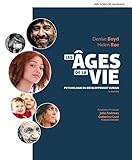 Les âges de la vie : Psychologie du développement humain by 