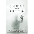 Jiu Jitsu and The Ego (The “Jiu Jitsu and Personal Development” Series)