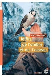 Le  fils de l'ombre et de l'oiseau