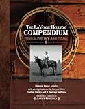The LaVonne Houlton Compendium: Ponies, Poetry and Prose: Historic Horse Articles with an emphasis o by Janet K Gingold