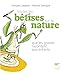 Toutes les bétises sur la nature que les grands racontent aux enfants by 