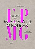 Encyclopédie pratique des mauvais genres by
