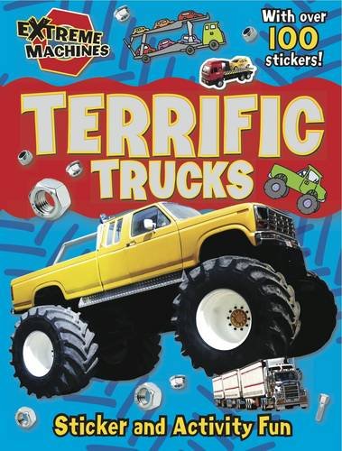 Terrific Trucks: Press-out Sticker and Activity Book (Extreme Machines)