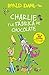 Charlie y la fábrica de chocolate / Charlie and the Chocolate Factory (Roald Dalh Collection) (Spanish Edition)