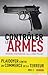 Contrôler les armes (Frontières) (French Edition) by 