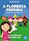 Livro Livro infantil para a criança ser educada.: A Floresta Perdida: filho educado, mau comportamento, malcriada, palavrinhas mágicas.