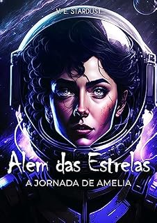 Livro Além das Estrelas: A Jornada de Amelia