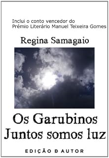 Livro Os Garubinos - Juntos somos luz