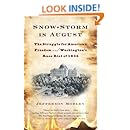 Snow-Storm in August: Washington City, Francis Scott Key, and the Forgotten Race Riot of 1835