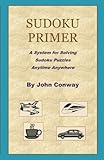 Sudoku Primer: A System for Solving Sudoku Puzzles Anytime Anywhere