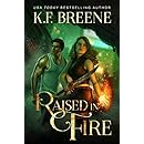 Raised in Fire (Fire and Ice Trilogy Book 2)