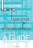 How to Lease Space in Shopping Centers: A Guide for Small Business Owners