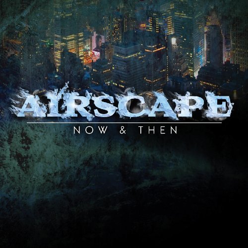 Airscape - Now & Then - Zortam Music