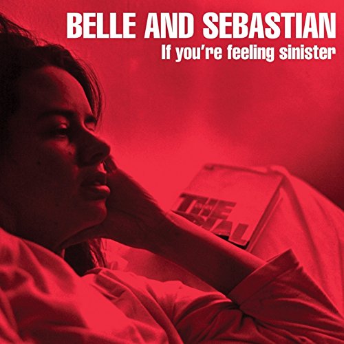 IF YOU'RE FEELING SINISTE, Belle - Sebastian: Belle and Sebastian, Belle and Sebastian: Amazon.fr: Musique