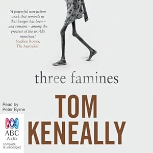 Three Famines - Thomas Keneally