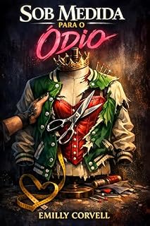 Livro Sob Medida para o Ódio: Um Bully Romance High School