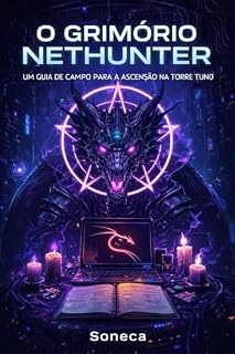 Livro O Grimório NetHunter: A Torre Tun0 — Edição do Arquiteto