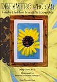 Paperback Dreamers Who Can: A Collection of Short Stories for Use with the IB Learner Prfile by Ed.D. Jerry Chris (2012-08-02) Book