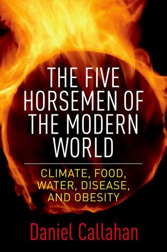 Download The Five Horsemen of the Modern World: Climate, Food, Water, Disease, and Obesity Download The Five Horsemen of the Modern World: Climate, Food, Water, Disease, and Obesity