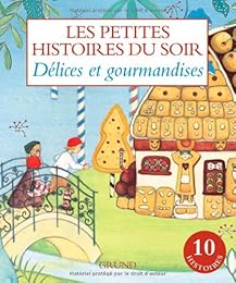 Délices et gourmandises