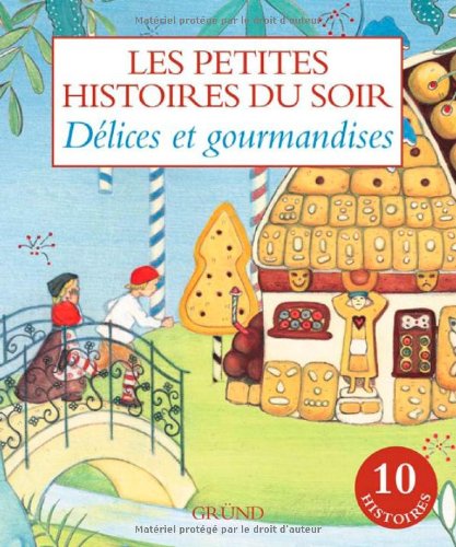 Délices et gourmandises
