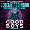 Good Boys 3: The Visionary: Good Boys, Book 3