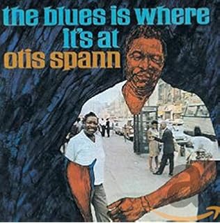 Spann Otis Down To Earth Bluesway Recordings Amazon Com Music spann otis down to earth bluesway