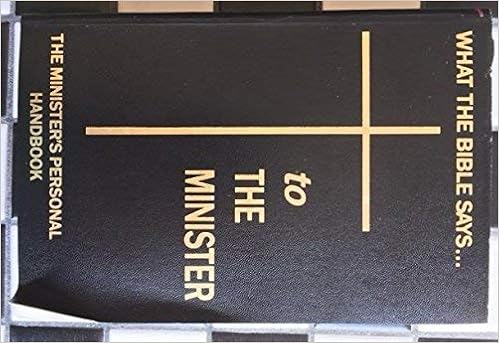 What The Bible Says To The Minister The Minister S Personal Handbook Noah Craig 9780945863335 Amazon Com Books