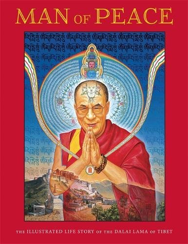 Download Man of Peace: The Illustrated Life Story of the Dalai Lama of Tibet