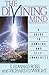 The Divining Mind: A Guide to Dowsing and Self-Awareness