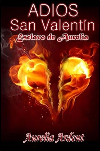 Amazoncom Adios San Valentin Esclavo De Aurelia Volume 5 - 