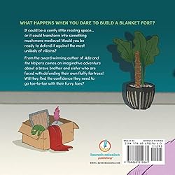 Never Ever Build a Blanket Fort!: Finding Courage