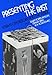 Presenting The Past : Essays on History and the Public by Roy Rosenzweig, Susan Porter Benson