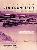 Front cover for the book Reclaiming San Francisco: History, Politics, Culture by James Brook