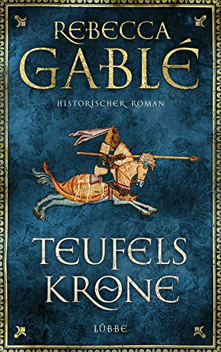 Teufelskrone: Ein Waringham-Roman. Historischer Roman (Waringham Saga 6) (German Edition) by Rebecca Gablé