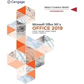 Shelly Cashman Series MicrosoftOffice 365 &amp; Office 2019 Intermediate (MindTap Course List)