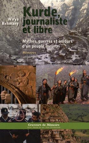 Kurde, journaliste et libre